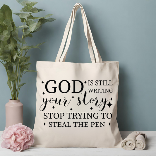 God is still writing your story Tote Bag